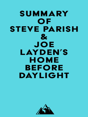 cover image of Summary of Steve Parish & Joe Layden's Home Before Daylight
